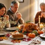 35+ Best Thanksgiving Prayers; Blessings to Pray with Loved Ones