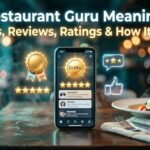 Restaurant Guru Meaning: Badges, Reviews, Ratings & How It Works