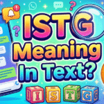 ISTG Meaning in Text: What It Means & How to Reply