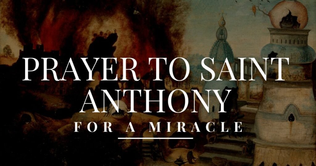 St. Anthony Prayer – Signs, Wonders and Miracles 