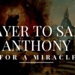 St. Anthony Prayer – Signs, Wonders and Miracles